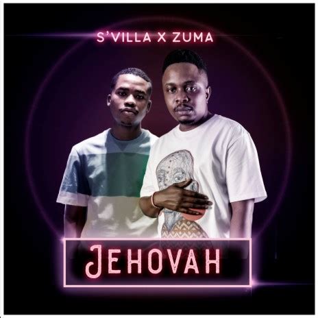 S’Villa – Jehovah Ft. Zuma Mp3 Download 